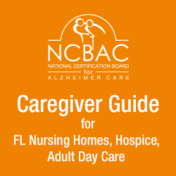 Caregiver Guide for Florida Nursing Homes, Hospice, Adult Day Care - 3 hr