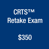 CRTS™ Certification Retake Exam